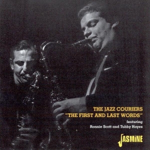 The Feat. Tubby Hayes & Ronnie Scot Jazz Couriers - First And Last Words in der Gruppe CD bei Bengans Skivbutik AB (1008542)