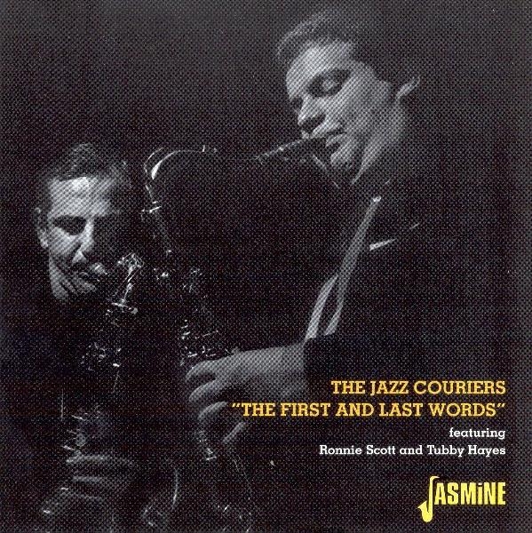The Feat. Tubby Hayes & Ronnie Scot Jazz Couriers - First And Last Words in der Gruppe CD / Pop bei Bengans Skivbutik AB (1008542)