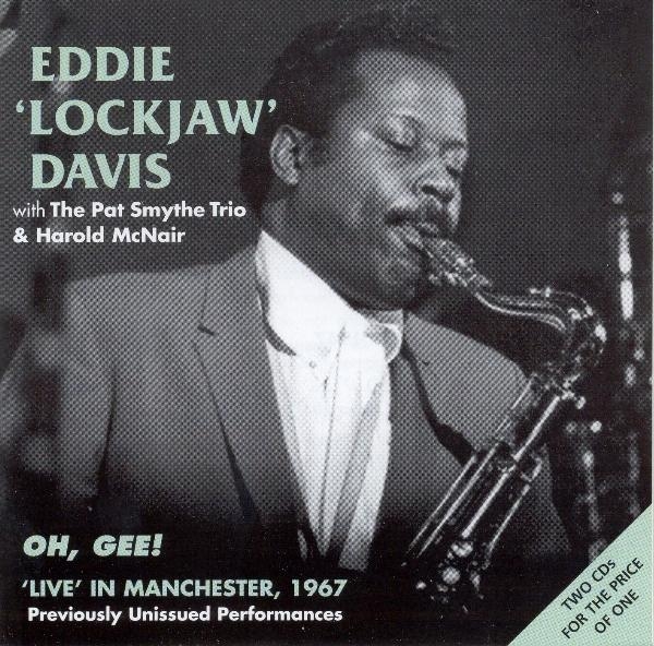 Eddie 'Lockjaw' W. The Pat Smythe Trio & Ha Davis - Live Manchester 1967 in der Gruppe CD / Bestseller bei Bengans Skivbutik AB (1008545)