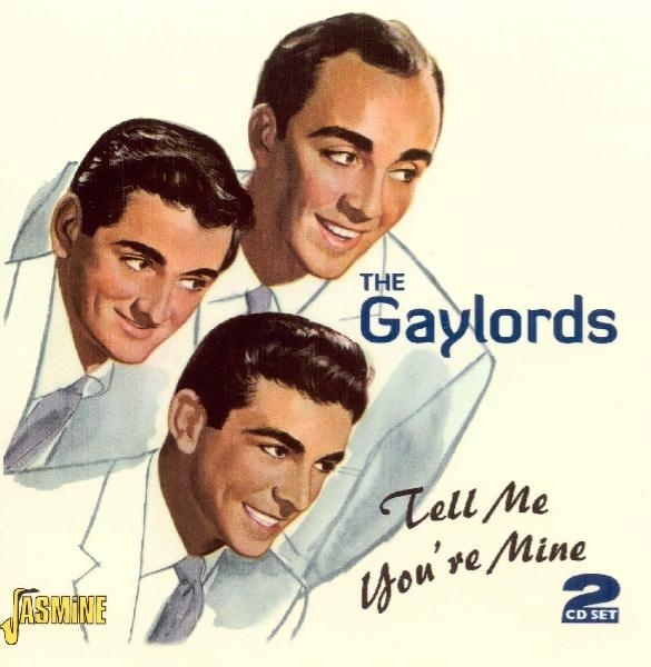 The Gaylords - Tell Me You're Mine in der Gruppe CD / Bestseller bei Bengans Skivbutik AB (1008569)