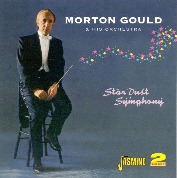Morton Gould - Star Dust Symphony in der Gruppe CD / Pop bei Bengans Skivbutik AB (1008581)