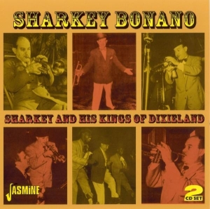 Sharkey Bonano - Sharkey And His Kings Of Dixieland in der Gruppe CD bei Bengans Skivbutik AB (1008584)