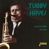 Hayes Tubby - London Pride 1957 - 60 in der Gruppe CD bei Bengans Skivbutik AB (1008604)