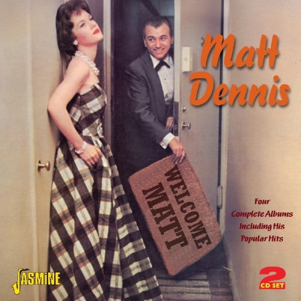 Matt Dennis - Welcome Matt in der Gruppe CD / Bestseller bei Bengans Skivbutik AB (1008612)