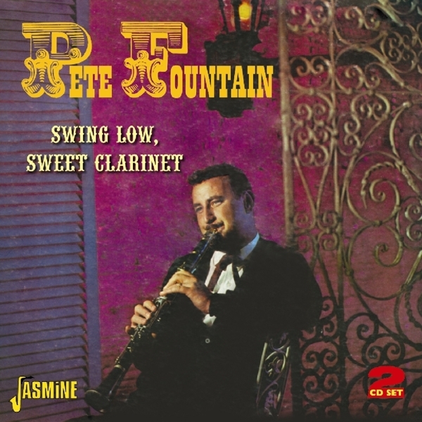 Pete Fountain - Swing Low, Sweet Clarinet in der Gruppe CD / Pop bei Bengans Skivbutik AB (1008666)