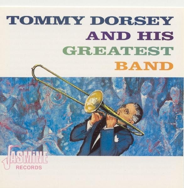 Tommy & His Greatest Band Dorsey - And His Greatest Band in der Gruppe CD / Pop bei Bengans Skivbutik AB (1008671)