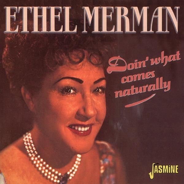Ethel Merman - Doin' What Comes Naturall in der Gruppe CD / Pop bei Bengans Skivbutik AB (1008682)