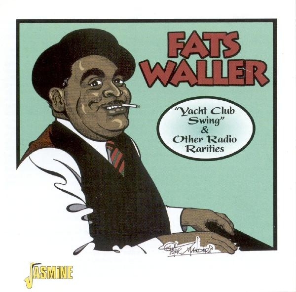 Waller Fats - Yacht Club Swing in der Gruppe CD / Bestseller bei Bengans Skivbutik AB (1008683)