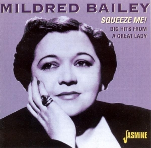 Mildred Bailey - Squeeze Me! Big Hits From A Big Lad in der Gruppe CD / Pop-Rock bei Bengans Skivbutik AB (1008701)