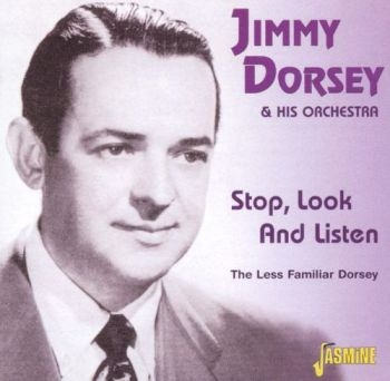Dorsey Jimmy And Orchestra - Stop, Look And Listen - The Less Fa in der Gruppe CD / Bestseller bei Bengans Skivbutik AB (1008719)