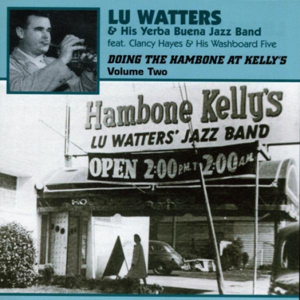 Watters Lu & His Yerba Buena Jazz Band - Doing The Hambone Vol. 2 in der Gruppe CD / Bestseller bei Bengans Skivbutik AB (1008722)