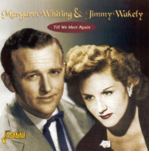 Whiting Margaret  And Jimmy Wakely - Til We Meet Again in der Gruppe CD / Pop-Rock bei Bengans Skivbutik AB (1008733)