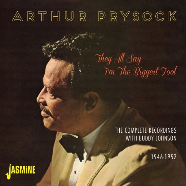 Arthur Prysock - They All Say I'm The Biggest Fool in der Gruppe CD / Bestseller bei Bengans Skivbutik AB (1008739)