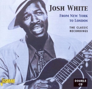 Josh White - From New York To London in der Gruppe CD bei Bengans Skivbutik AB (1008744)