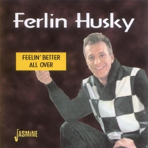 Ferlin Husky - Feelin Better All Over in der Gruppe CD bei Bengans Skivbutik AB (1008768)