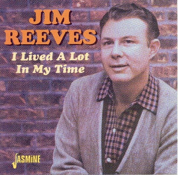 Jim Reeves - I Lived A Lot In My Time in der Gruppe CD / Bestseller bei Bengans Skivbutik AB (1008774)