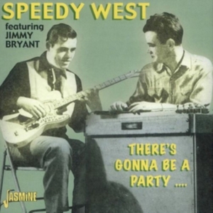 West Speedy And Jimmy Bryant - There's Gonna Be A Party ?. in der Gruppe CD bei Bengans Skivbutik AB (1008776)
