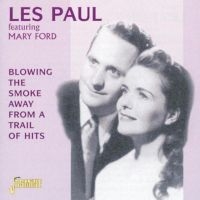 Paul Les Feat. Mary Ford - Blowing The Smoke Away From A Trail in der Gruppe CD bei Bengans Skivbutik AB (1008777)