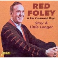 Foley Red - Stay A Little Longer in der Gruppe CD bei Bengans Skivbutik AB (1008784)