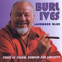 Ives Burl - Lavender Blue - Songs Of Charm, Hum in der Gruppe CD bei Bengans Skivbutik AB (1008785)
