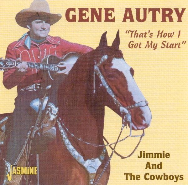 Gene Autry - That's How I Got My Start in der Gruppe CD / Bestseller bei Bengans Skivbutik AB (1008788)