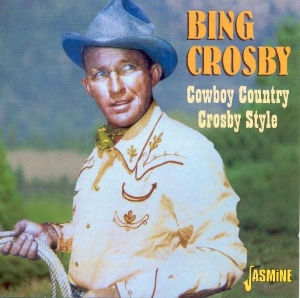 Bing Crosby - Cowboy Country - Crosby Style in der Gruppe CD bei Bengans Skivbutik AB (1008814)