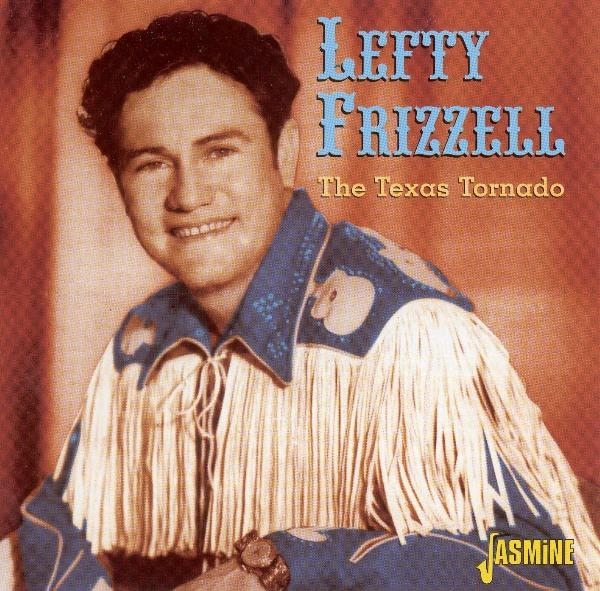 Lefty Frizzell - Texas Tornado in der Gruppe CD / Bestseller bei Bengans Skivbutik AB (1008824)