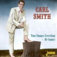 Smith Carl - Time Changes Everything - Mr Countr in der Gruppe CD / Pop-Rock bei Bengans Skivbutik AB (1008826)