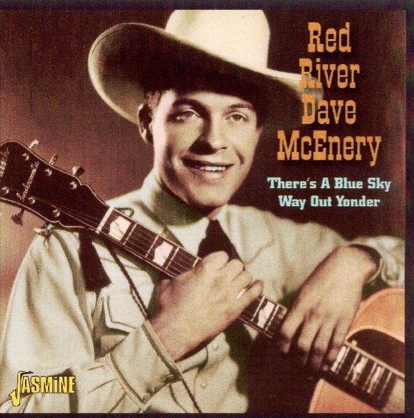 Red River Dave Mcenery - There's A Blue Sky Way Ou in der Gruppe CD / Bestseller bei Bengans Skivbutik AB (1008837)