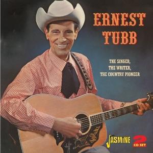 Ernest Tubb - Singer, The Writer, The Country Pioneer in der Gruppe CD bei Bengans Skivbutik AB (1008858)