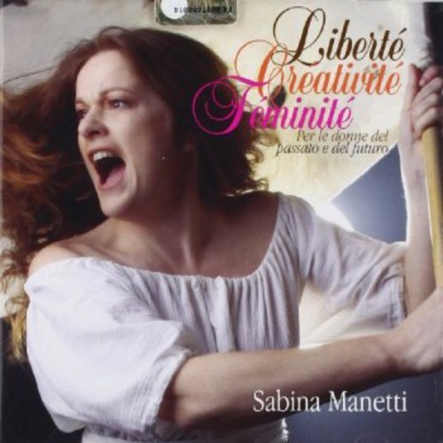 Manetti Sabina - Libertè Creativitè Feminitè in der Gruppe CD / Bestseller bei Bengans Skivbutik AB (1009139)