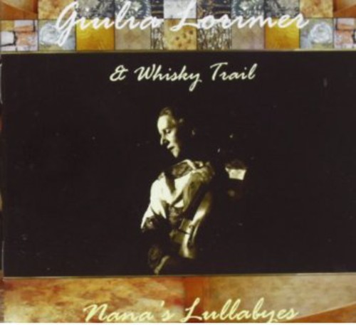 Lormer Giulia & Whisky Trail - Nana's Lullabyes in der Gruppe CD / Rock bei Bengans Skivbutik AB (1009147)