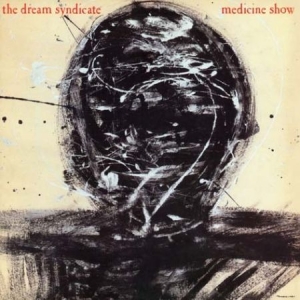 Dream Syndicate - Medicine Show in der Gruppe CD bei Bengans Skivbutik AB (1009814)