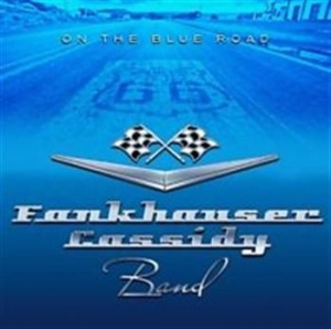 Fankhauser Cassidy Band - On The Blue Road in der Gruppe CD bei Bengans Skivbutik AB (1010193)
