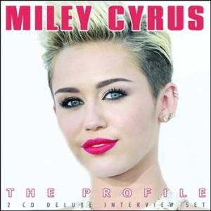 Miley Cyrus - Profile The (Interview 2 Cd) in der Gruppe CD bei Bengans Skivbutik AB (1011209)