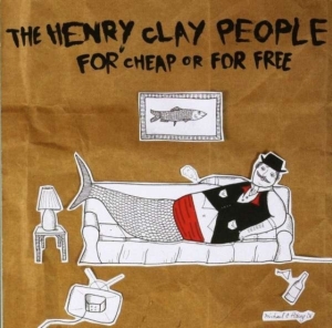 Henry Clay People The - For Cheap Or For Free in der Gruppe CD bei Bengans Skivbutik AB (1011772)