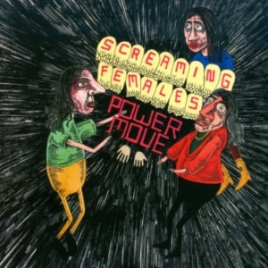Screaming Females - Power Move in der Gruppe CD / Pop-Rock bei Bengans Skivbutik AB (1011863)