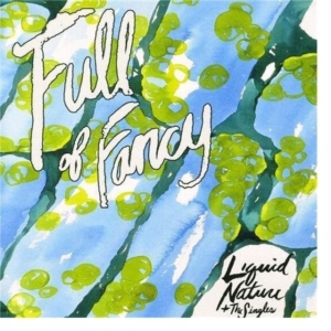 Full Of Fancy - Liquid Nature in der Gruppe CD bei Bengans Skivbutik AB (1011868)