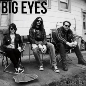 Big Eyes - Hard Life in der Gruppe CD bei Bengans Skivbutik AB (1011871)