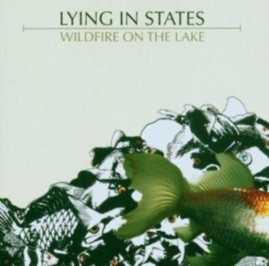 Lying In States - Wildfire On The Lake in der Gruppe CD bei Bengans Skivbutik AB (1011902)