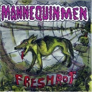 Mannequin Men - Fresh Rot in der Gruppe CD / Pop-Rock bei Bengans Skivbutik AB (1011916)