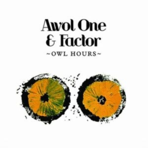 Awol One & Factor - Owl Hours in der Gruppe CD bei Bengans Skivbutik AB (1011939)