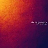 Electric President - The Violent Blue in der Gruppe CD bei Bengans Skivbutik AB (1011942)