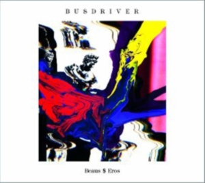 Busdriver - Beaus$Eros in der Gruppe CD bei Bengans Skivbutik AB (1011959)