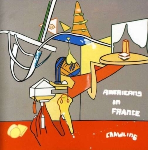 Americans In France - Crawling in der Gruppe CD bei Bengans Skivbutik AB (1012072)