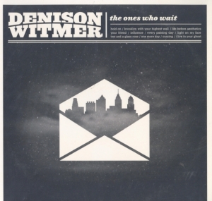 Witmer Denison - Ones Who Wait in der Gruppe VINYL / Pop-Rock bei Bengans Skivbutik AB (1012450)