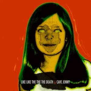 Like Like The The The Death - Cave Jenny in der Gruppe VINYL bei Bengans Skivbutik AB (1012560)