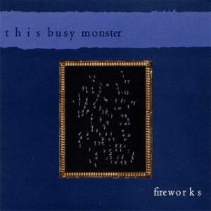 This Busy Monster - Fireworks in der Gruppe CD bei Bengans Skivbutik AB (1014286)
