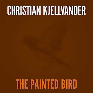 Christian Kjellvander - Painted Bird in der Gruppe UNSERE TIPPS / Record Store Day / RSD2013-2020 bei Bengans Skivbutik AB (1015306)