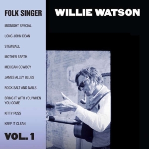 Willie Watson - Folk Singer Vol. 1 in der Gruppe CD bei Bengans Skivbutik AB (1017836)